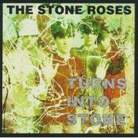 The Stone Roses : Turns Into Stone